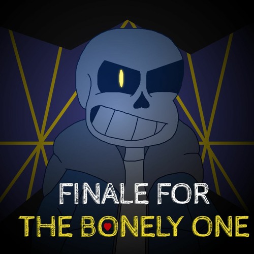 Stream Finale For The Bonely One Cover 600 Follower Special By 
