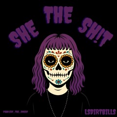 She the Sh!t