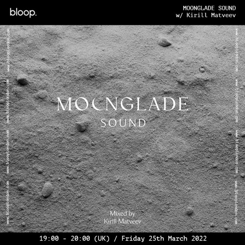 MOONGLADE SOUND w/ Kirill Matveev - 25.03.22