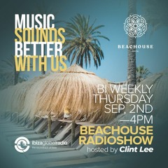 CLINT LEE - BEACHOUSE RADIOSHOW - IBIZA GLOBAL RADIO -  02/09/21