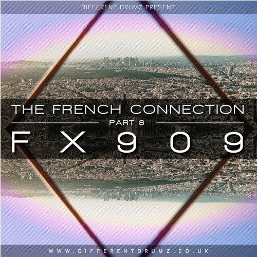 FX909 - The French Connection | Part 8