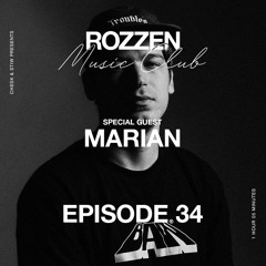 Rozzen Music Club - Ep.34 (Marian)