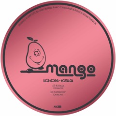PREMIERE: Igor Gonya - Nostalgia [Mango Sounds]
