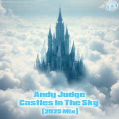 Castles In The Sky (2025 Extended Mix)