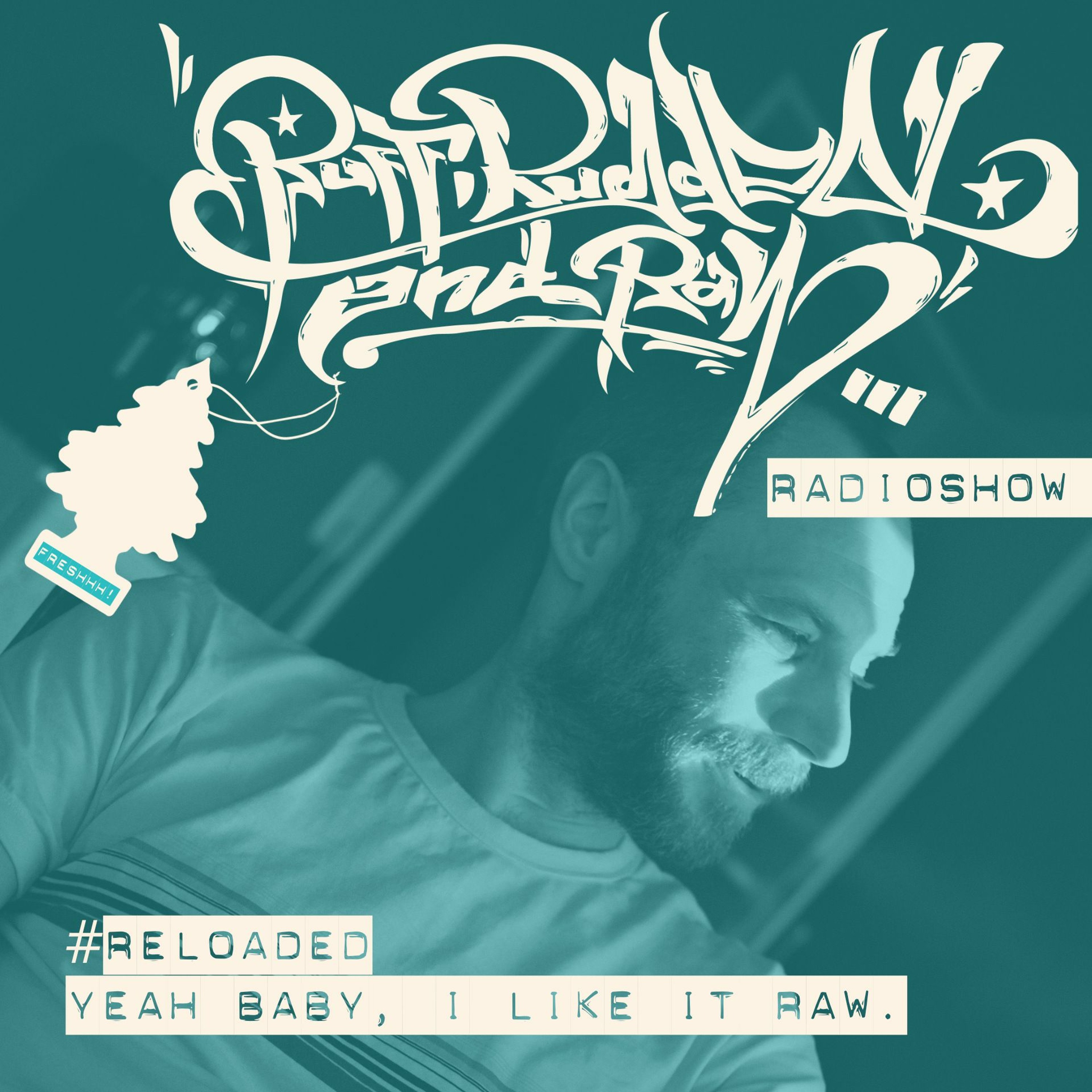 RUFF, RUGGED & RAW Radioshow