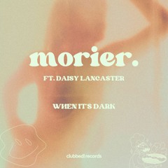 morier. - When It's Dark