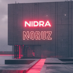 NIDRA - NORUZ DJset