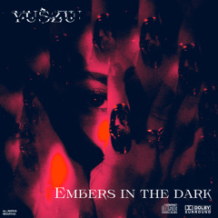 Embers in the Dark