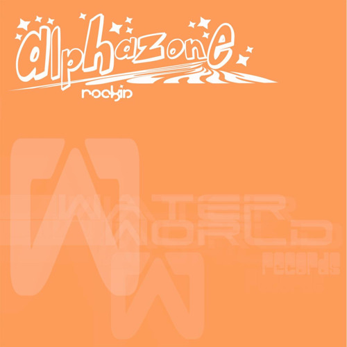 洋楽 Rockin' / Alphazone Stream Alphazone 