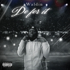 waldin - do for it (PROD CLO1KD)