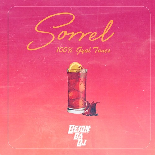 Sorrel (100 % Gyal Tunes 2021)