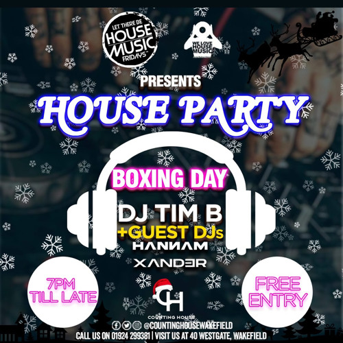 Tim B - Let There Be House - Boxing Day House Party Mix