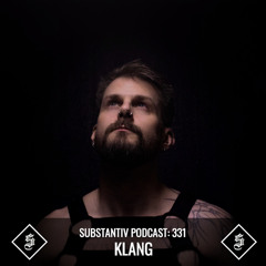 SUBSTANTIV podcast 331 KLANG