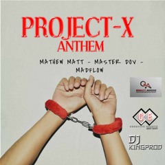 Projet X - Mathew Matt / Master Dov / MadFlow