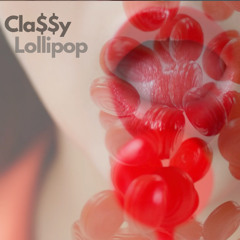 Cla$$y - Lollipop (Original Mix)