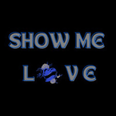 Show Me Love