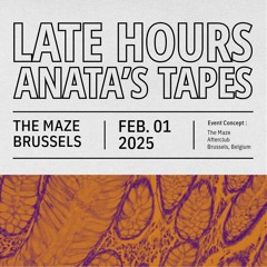 ANATA | THE MAZE BRUSSELS | 01.02.2025