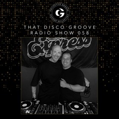 That Disco Groove Radio Show 058