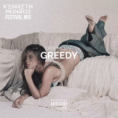 Tate McRae - greedy (Kenneth Monroe Festival Mix) [Free Download]