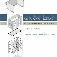 View EBOOK ☑️ The Architect's Studio Companion: Rules of Thumb for Preliminary Design