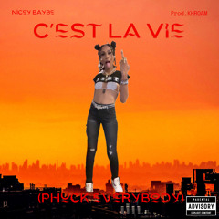 C’est La Vie (prod. KHROAM)