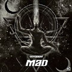 VOYDOOM - MAD [Dubstep N Trap & Dab Records Premiere]