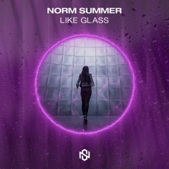 Norm Summer - Like Glass (Extended Mix)