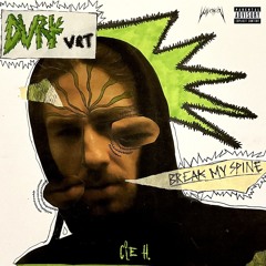 BREAK MY SPINE Prod. by VUIVOKOV