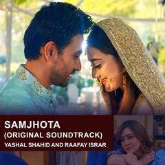 Samjhota | Yashal Shahid and Raafay Israr | ARY Digital