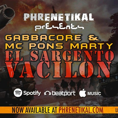 GABBACORE & MC PONS MARTY - EL SARGENTO VACILON - MT