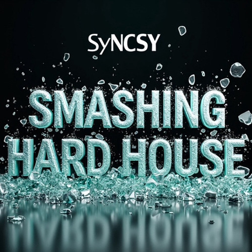 Syncsy Smashing Hard House Mix