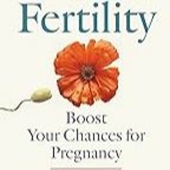 FREE B.o.o.k (Medal Winner) The Expert Guide to Fertility: Boost Your Chances for Pregnancy (A Joh