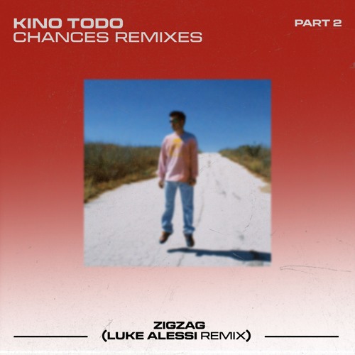 Kino Todo - Zigzag (Luke Alessi Remix)