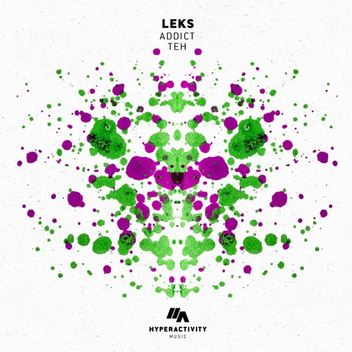 Leks 'Addict' [Hyperactivity Music]