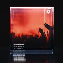 Judgemxnt - Late Nights (Extended Mix)