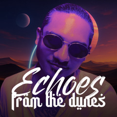 Echoes from the Dunes Present NAYRA