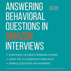ACCESS PDF 📨 Answering Behavioral Questions in Amazon Interviews, Second Edition: Ad
