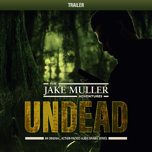 Jake Muller Adventures — Undead — Trailer