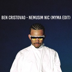 BEN CRISTOVAO - NEMUSIM NIC  (MYMA EDIT)