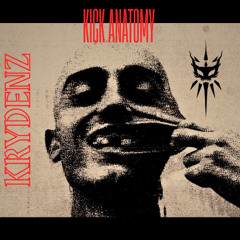 KICK ANATOMY / INDUSTRIAL HARDCORE KRYDENZ SET