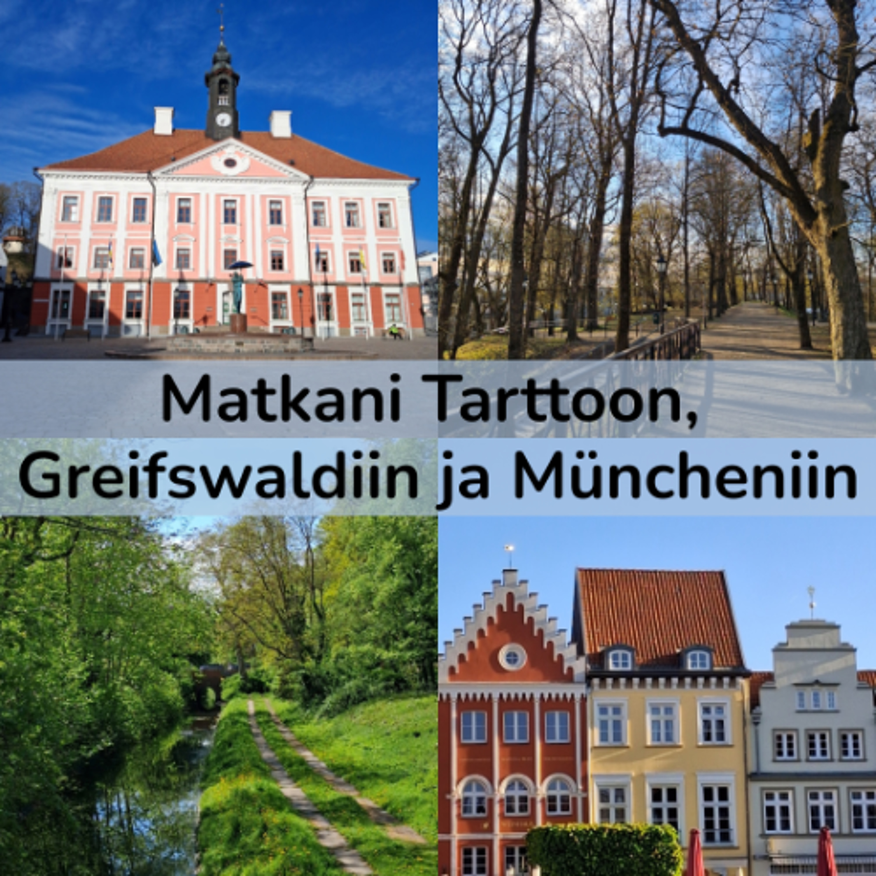Matkani Tarttoon, Greifswaldiin ja Müncheniin episode artwork
