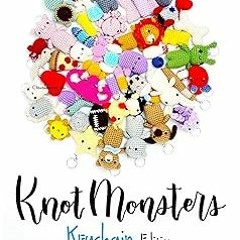 & Knotmonsters: Keychain edition: 50 Amigurumi Crochet Patterns BY: Michael Cao (Author),Sushi