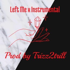 Left Me x Instrumental