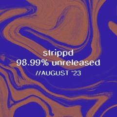 98.99% unreleased // August '23