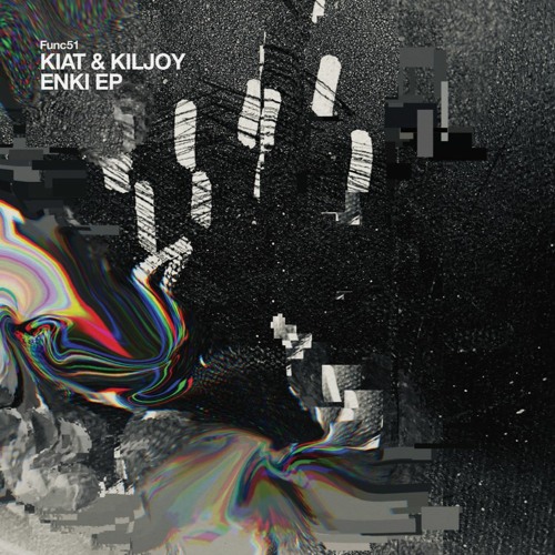 Kiat & Kiljoy _ Enki EP _ Func 051