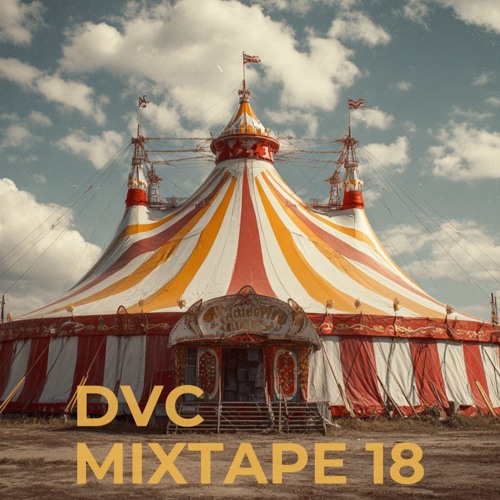 DVC MIXTAPE 18