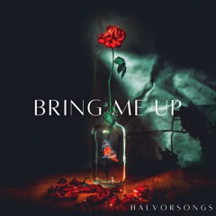 Bring Me Up  (feat. Adam Seebring )