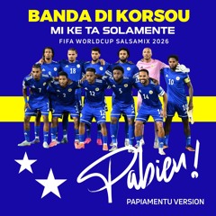 Banda Di Korsou - Mi Ke Ta Solamente (FIFA Worldcup Salsamix 2026)