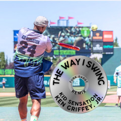 The Way I Swing (R33mix) [feat. Ken Griffey Jr.]