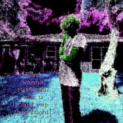 Dont Wanna Fuwitchu Cuz U Cant Rap.flp (prod.sohi)